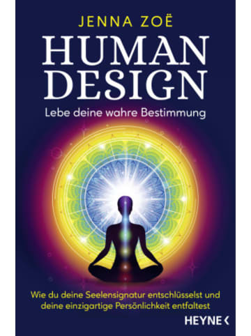 Heyne Buch - Human Design - Lebe deine wahre Bestimmung