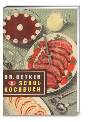 Dr. Oetker Schulkochbuch Reprint von 1952