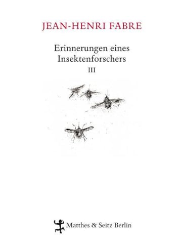 Matthes & Seitz Berlin Erinnerungen eines Insektenforschers 03