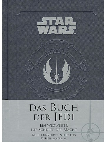 Panini Verlags GmbH Star Wars: Das Buch der Jedi | Ein Wegweiser für Schüler der Macht