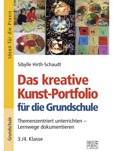 Brigg Verlag  Das kreative Kunst-Portfolio für die Grundschule - 3./4. Klasse |...