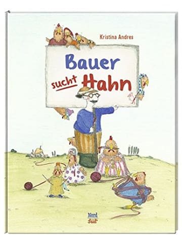 Nordsüd Kinderbuch - Bauer sucht Hahn