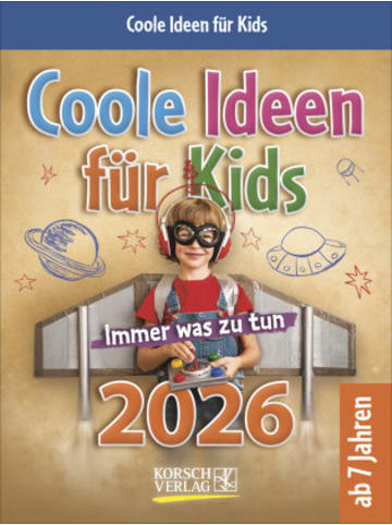Korsch Kalender - Coole Ideen für Kids 2026