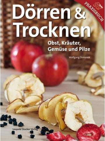 Stocker Dörren & Trocknen | Obst, Kräuter, Gemüse und Pilze