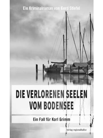 Regionalkultur Verlag Buch - Die verlorenen Seelen vom Bodensee