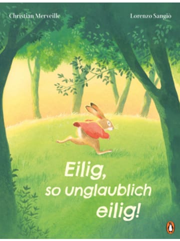 Penguin Junior Buch - Eilig, so unglaublich eilig!