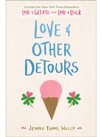 Sonstige Verlage Kinderbuch - Love & Other Detours: Love & Gelato; Love & Luck