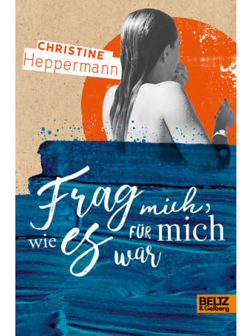 Beltz Verlag Kinderbuch - Frag mich, wie es für mich war