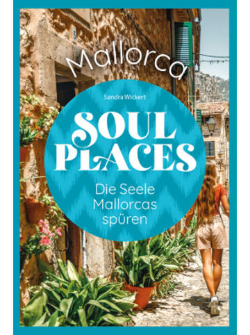 Reise Know-How Verlag Peter Rump Buch - Soul Places Mallorca - Die Seele Mallorcas spüren