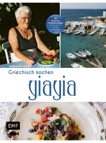 EMF Edition Michael Fischer YiaYia - Griechisch kochen