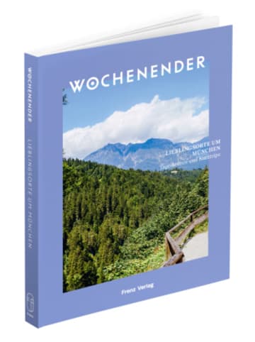 Frenz Verlag Buch - Wochenender: Lieblingsorte um München