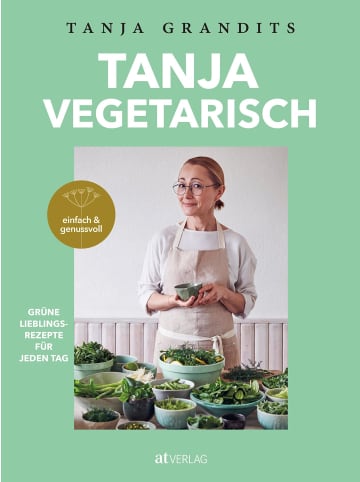 AT Verlag Kochbuch - TANJA VEGETARISCH