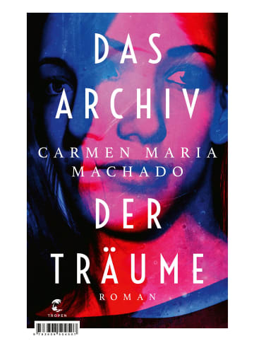 Tropen Das Archiv der Träume