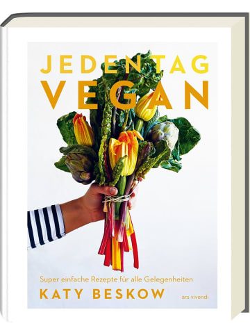 ars vivendi Jeden Tag Vegan | Super einfache Rezepte für alle Gelegenheiten - Kochbuch