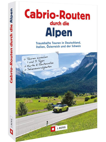 Bruckmann Cabrio-Routen durch die Alpen | Traumhafte Touren in Deutschland, Italien,...