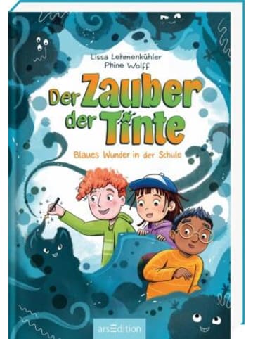 ars edition Buch - Der Zauber der Tinte - Blaues Wunder in der Schule (Der Zauber der Tinte