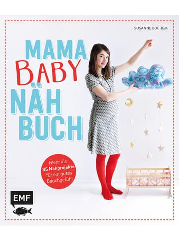 EMF Edition Michael Fischer Hobbybuch - Mama-Baby-Nähbuch