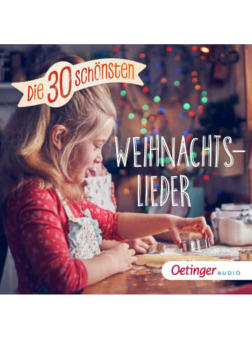 Oetinger Media Die 30 schönsten Weihnachtslieder