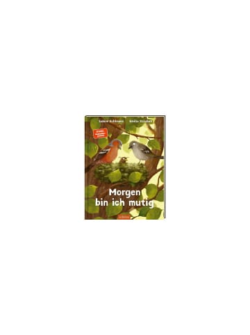 ars edition Bilderbuch Morgen bin ich mutig, über Ängste, Sorgen, Selbstvertrauen, ab 3J