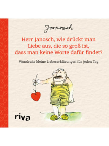 Riva Verlag Buch - Herr Janosch, wie drückt man Liebe aus, die so groß ist, dass