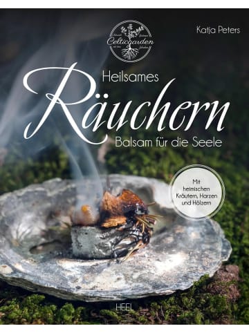 Heel Verlag Heilsames Räuchern | Balsam für die Seele - Mit heimischen Kräutern, Harzen...