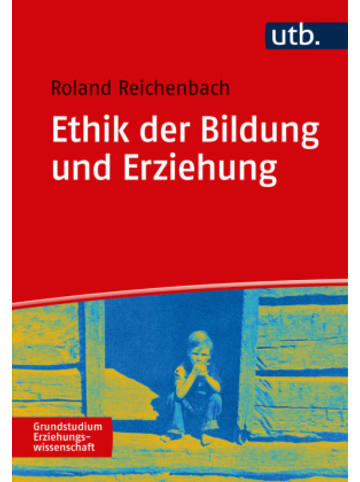 UTB Buch - Ethik der Bildung und Erziehung