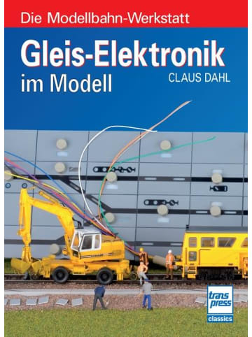 Motorbuch Verlag Gleis-Elektronik im Modell