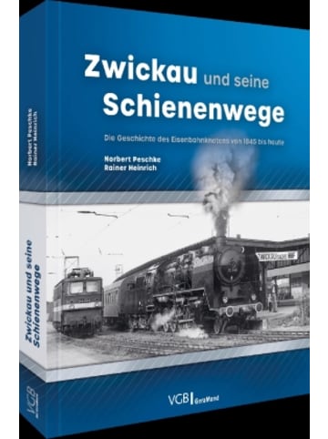 GeraMond Buch - Zwickau und seine Schienenwege