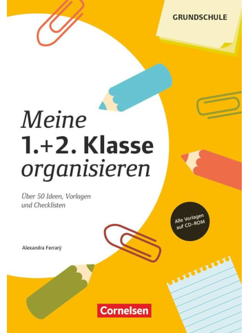 Cornelsen Verlag Meine 1./2. Klasse organisieren (4., überarbeitete Auflage) | Über 50 Ideen,...