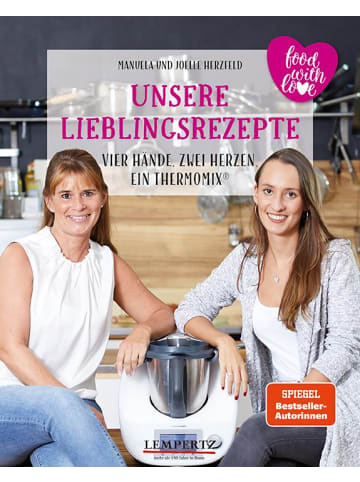 Ed. Lempertz Kochbuch - Unsere Lieblingsrezepte: Vier Hände, zwei Herzen, ein Thermomix®