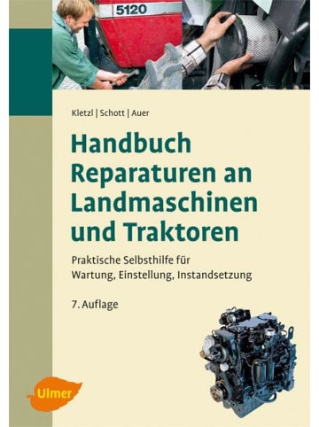 Ulmer Handbuch Reparaturen an Landmaschinen und Traktoren