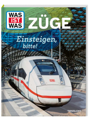 Tessloff Buch - WAS IST WAS Züge. Einsteigen, bitte!