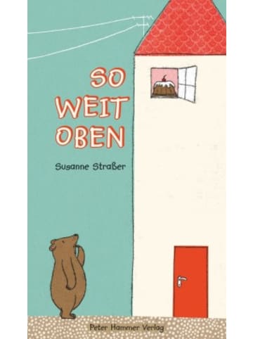 Peter Hammer Verlag Buch - So weit oben