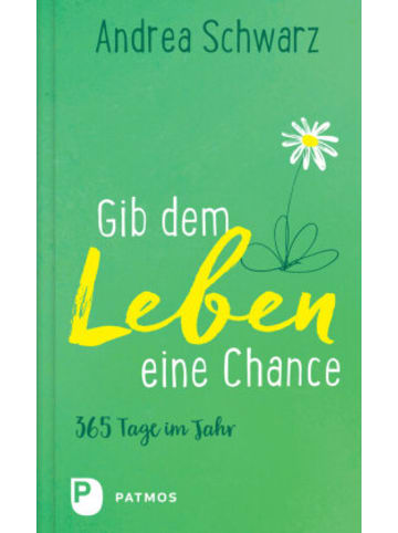 Patmos Verlag Buch - Gib dem Leben eine Chance