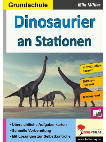 Kohl Verlag Dinosaurier an Stationen / Grundschule | Übersichtliche Aufgabenkarten in...