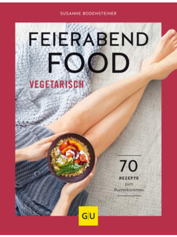 Gräfe und Unzer Buch - Feierabendfood vegetarisch