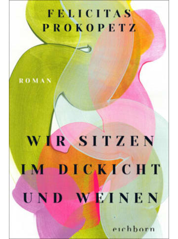 Eichborn Buch - Wir sitzen im Dickicht und weinen