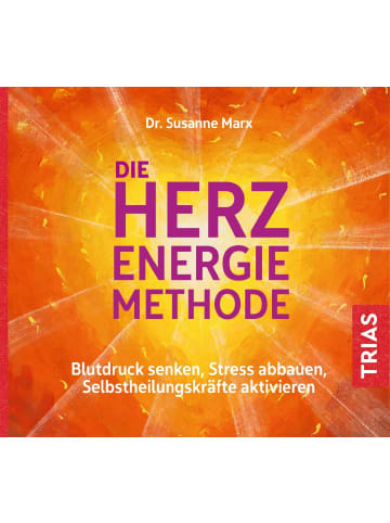 TRIAS Die Herz-Energie-Methode | Blutdruck senken, Stress abbauen,...