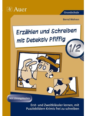 Auer Verlag Erzählen und Schreiben mit Detektiv Pfiffig 1-2 | Erst- und Zweitklässler...