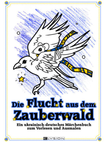 Elysion Books Buch - Die Flucht aus dem Zauberwald
