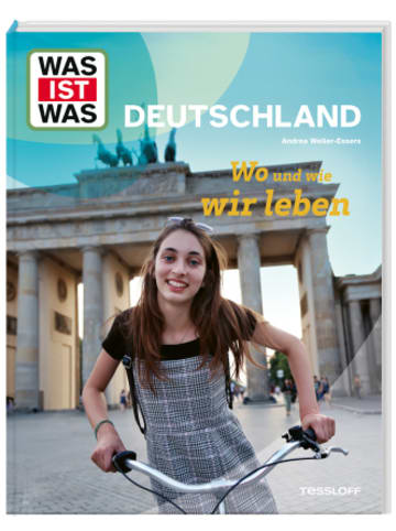 Tessloff Buch - WAS IST WAS Deutschland. Wo und wie wir leben