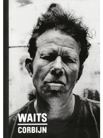 Schirmer / Mosel Verlag Buch - Waits/Corbijn '77-'11