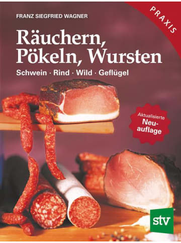 Leopold Stocker Verlag Kochbuch - Räuchern, Pökeln, Wursten