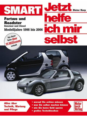 Motorbuch Verlag Smart Fortwo und Roadster. Jetzt helfe ich mir selbst