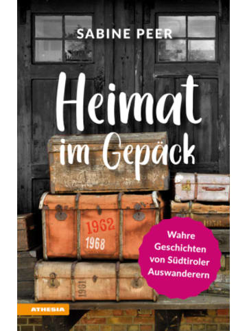 Athesia Kalenderverlag Buch - Heimat im Gepäck