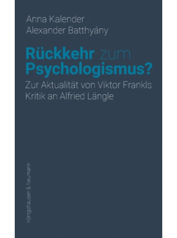 Königshausen & Neumann Buch - Rückkehr zum Psychologismus?