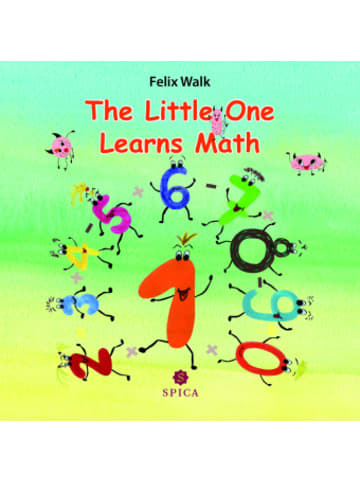 Spica Verlag Buch - The Little One Learns Math