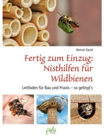 Pala Buch - Fertig zum Einzug: Nisthilfen für Wildbienen