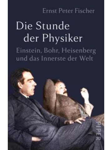 PIPER Buch - Die Stunde der Physiker
