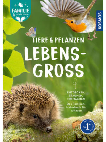 Kosmos Buch - Tiere und Pflanzen lebensgroß